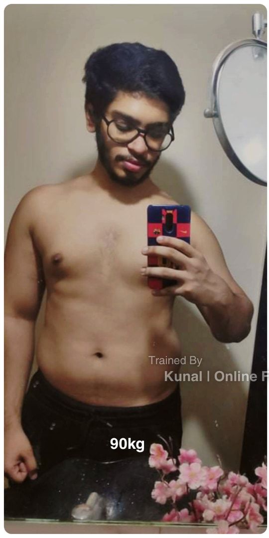Kunal before: a shirtless mirror selfie in glasses, softer through the midsection, 90 kg.